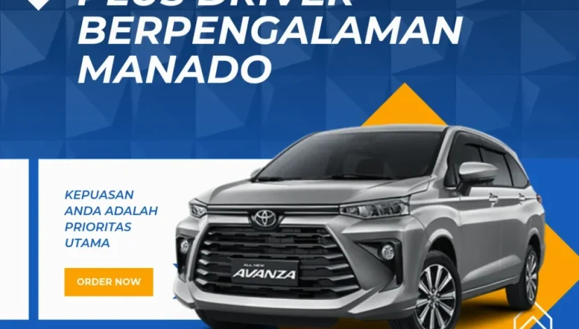 Sewa Mobil Plus Driver Berpengalaman Manado